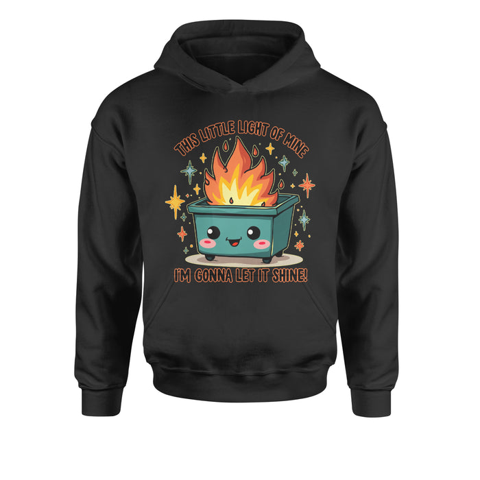 This Little Light of Mine Dumpster Fire Smile FaceYouth-Sized Hoodie
