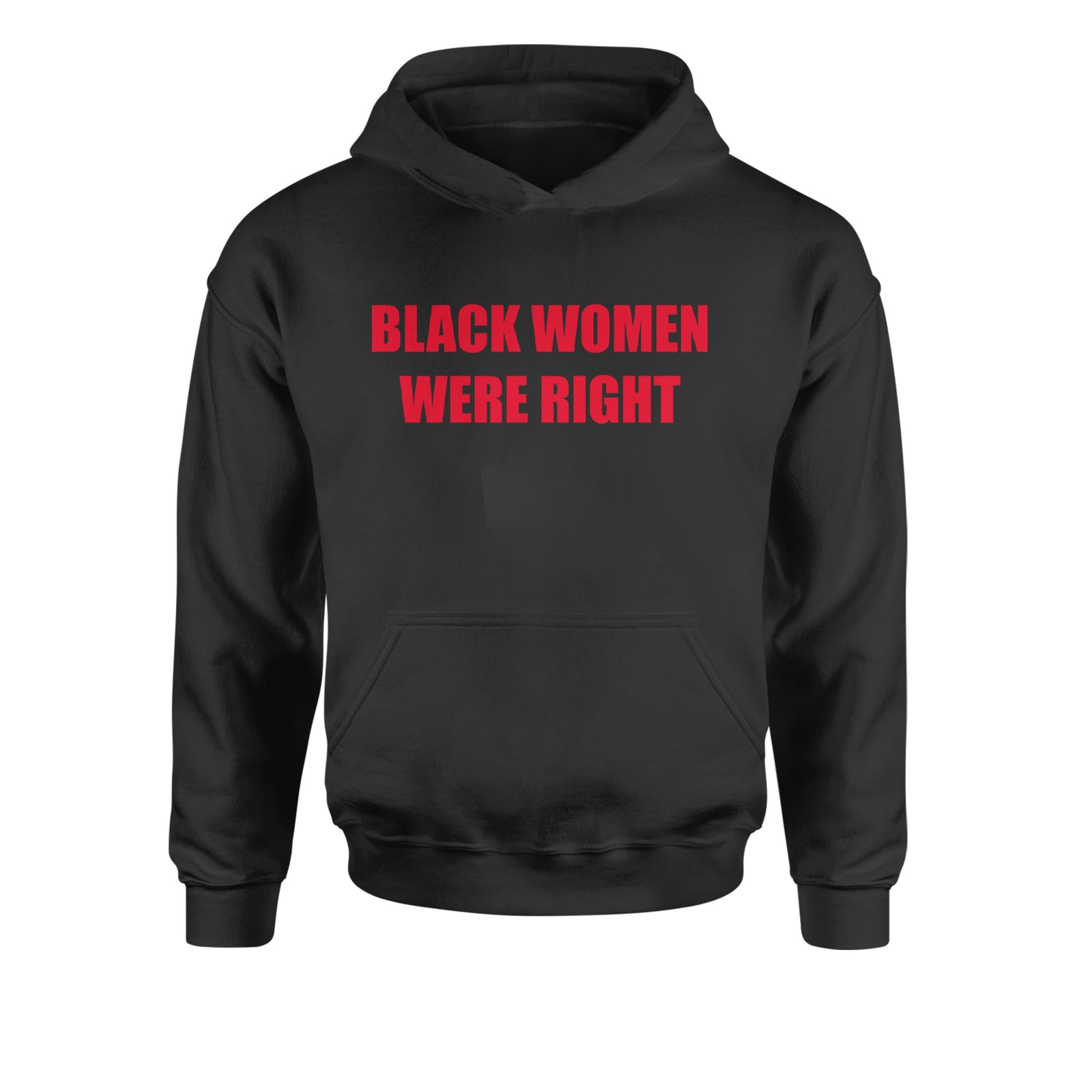 Black Women Were Right Youth-Sized Hoodie Black