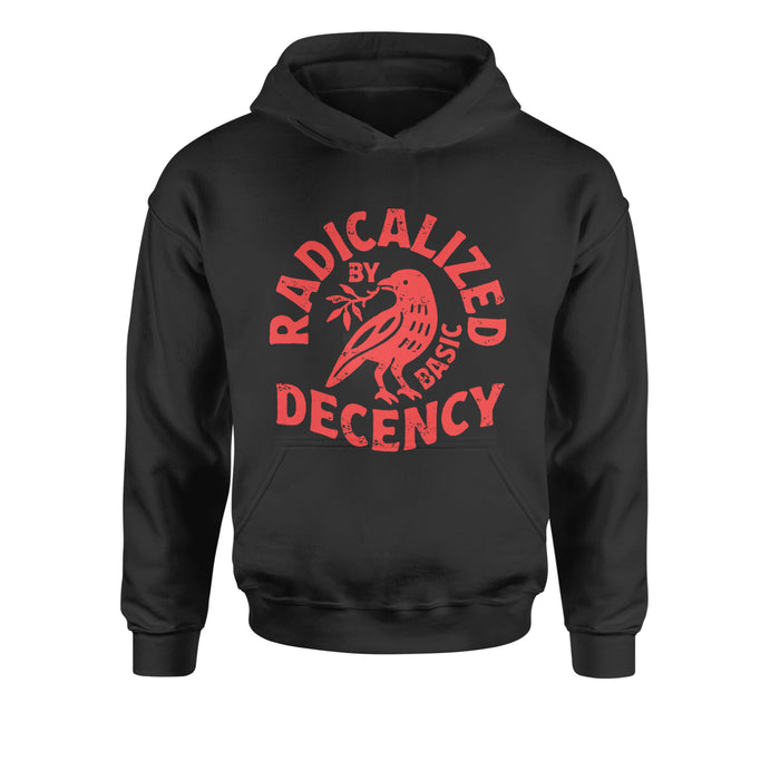 Radicalized by Basic Decency Dove Protest Statement Youth-Sized Hoodie
