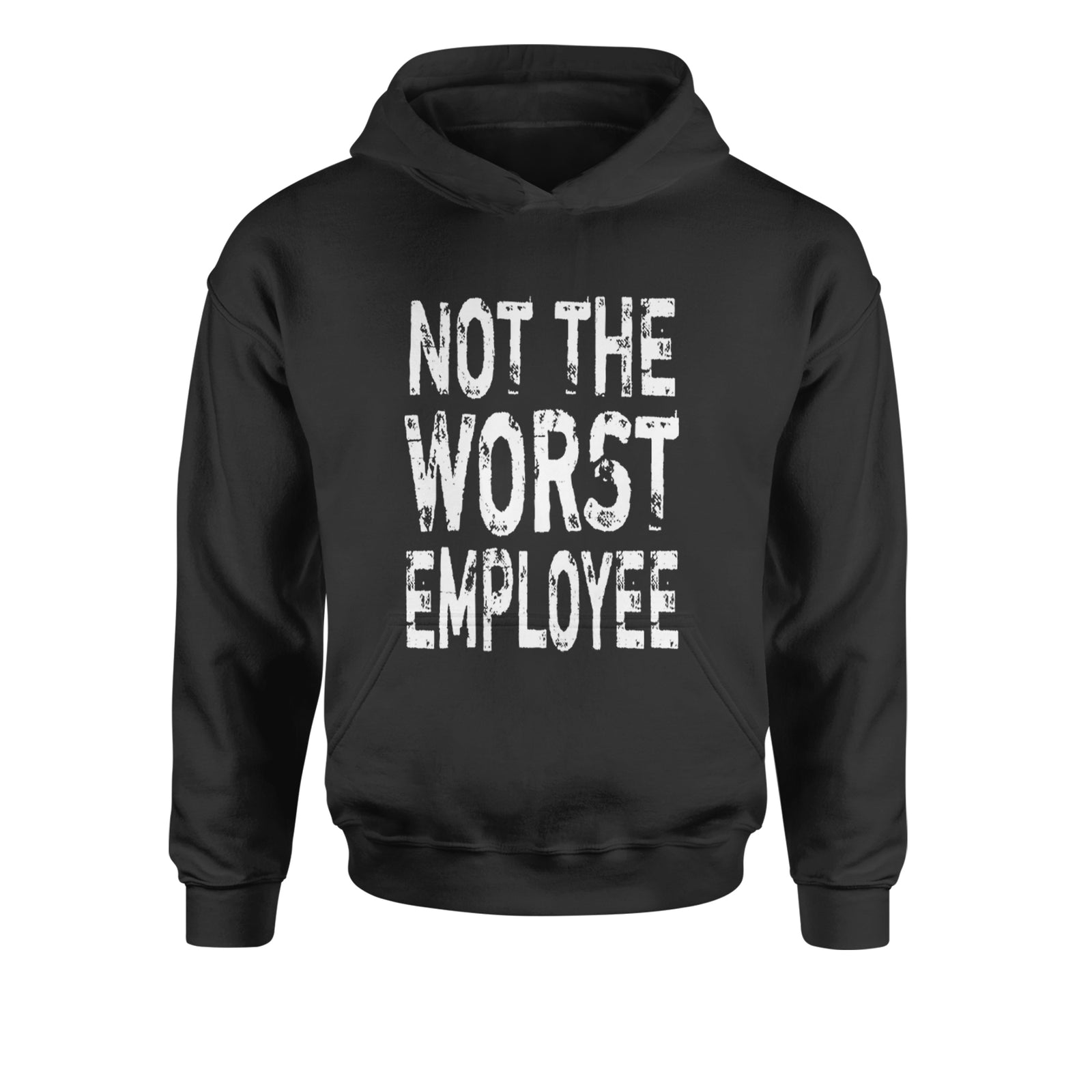 Not The Worst Employee Funny Youth-Sized Hoodie Black