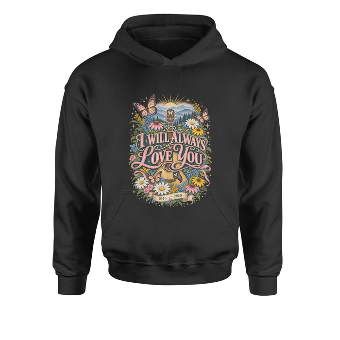 I Will Always Love You Dolly Youth-Sized Hoodie