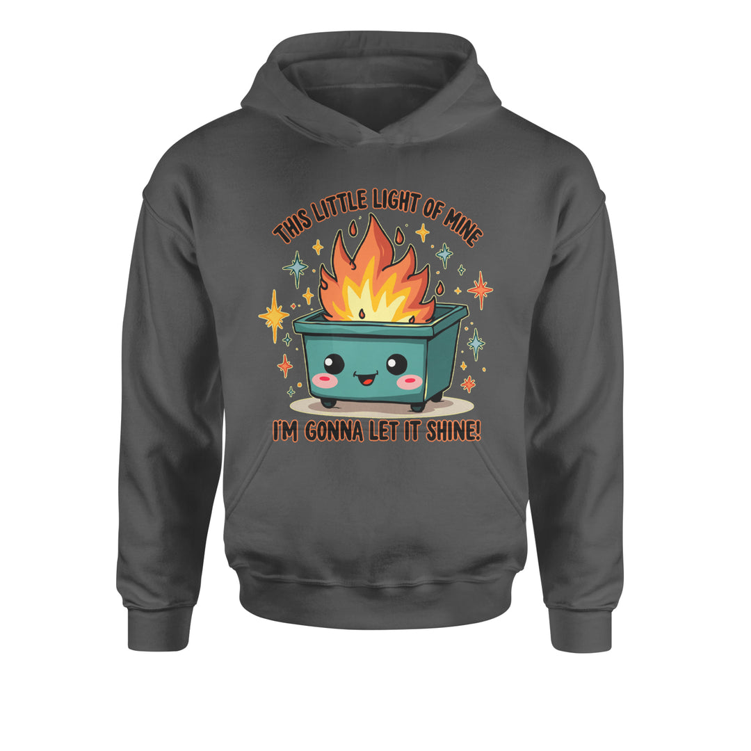 This Little Light of Mine Dumpster Fire Smile FaceYouth-Sized Hoodie Charcoal Grey