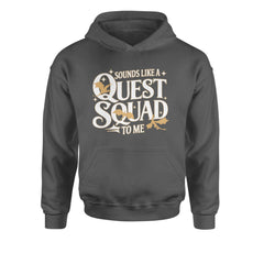 Sounds Like A Quest Squad To Me Empyrean Youth-Sized Hoodie Charcoal Grey