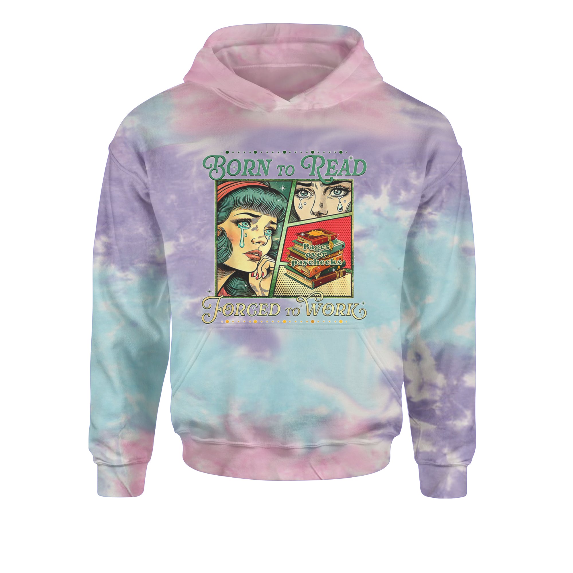 Born To Read, Forced To Work Youth-Sized Hoodie Tie-Dye Cotton Candy