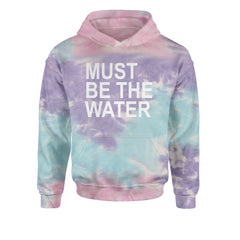 Must Be The Water Funny Racing Meme Youth-Sized Hoodie Tie-Dye Cotton Candy