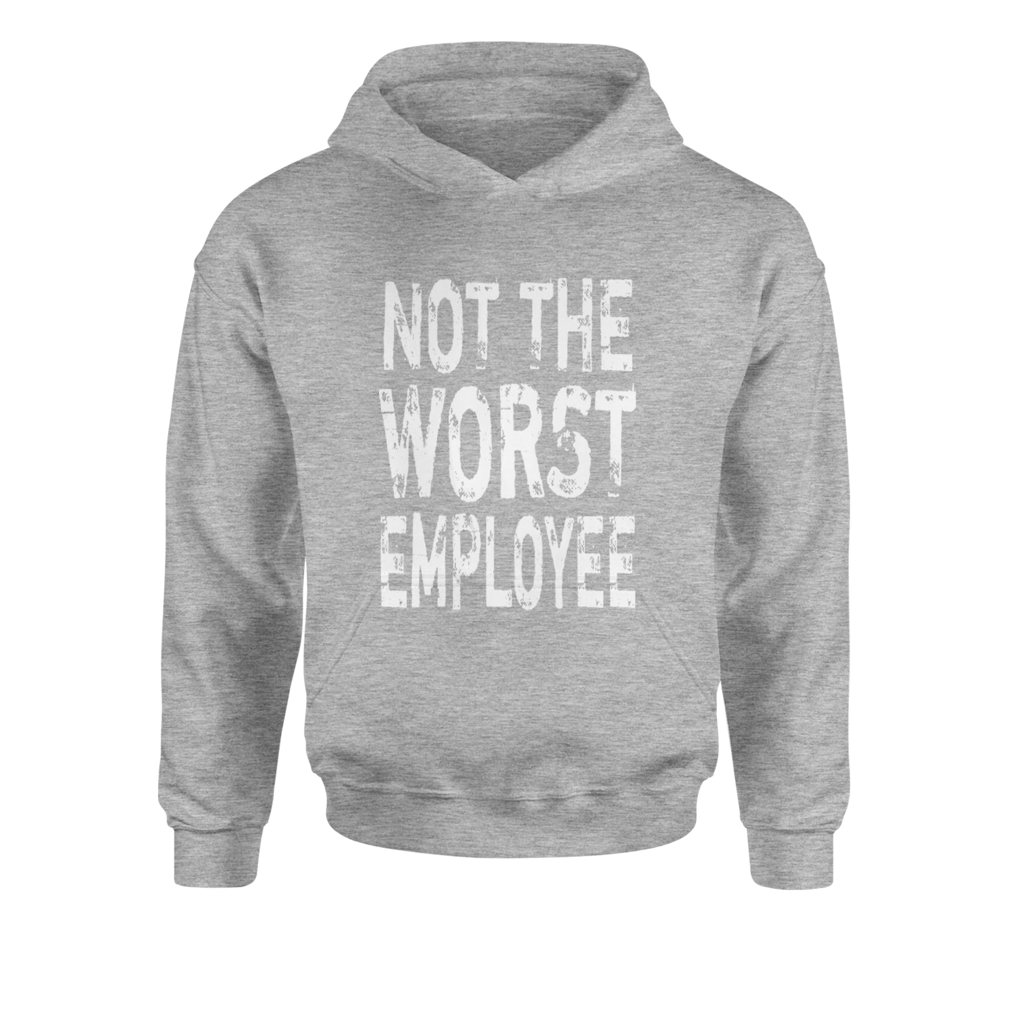 Not The Worst Employee Funny Youth-Sized Hoodie Heather Grey