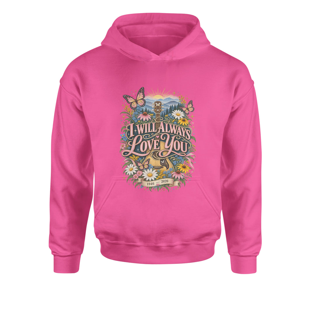 I Will Always Love You Dolly Youth-Sized Hoodie Hot Pink