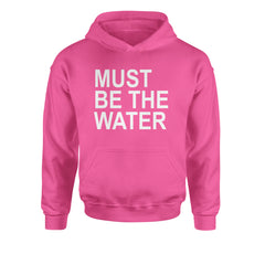 Must Be The Water Funny Racing Meme Youth-Sized Hoodie Hot Pink