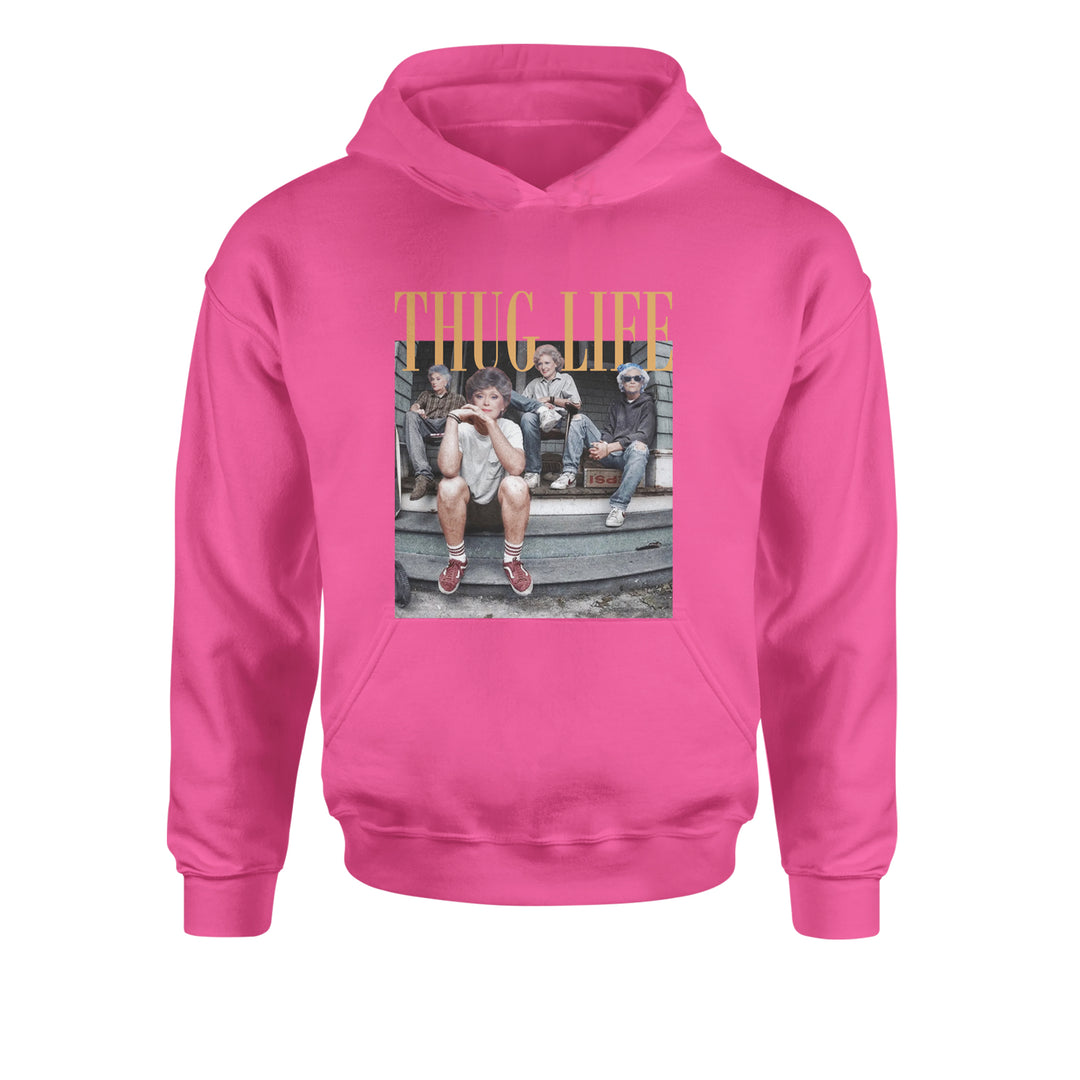 Golden Girls Thug Life Street Youth-Sized Hoodie Hot Pink