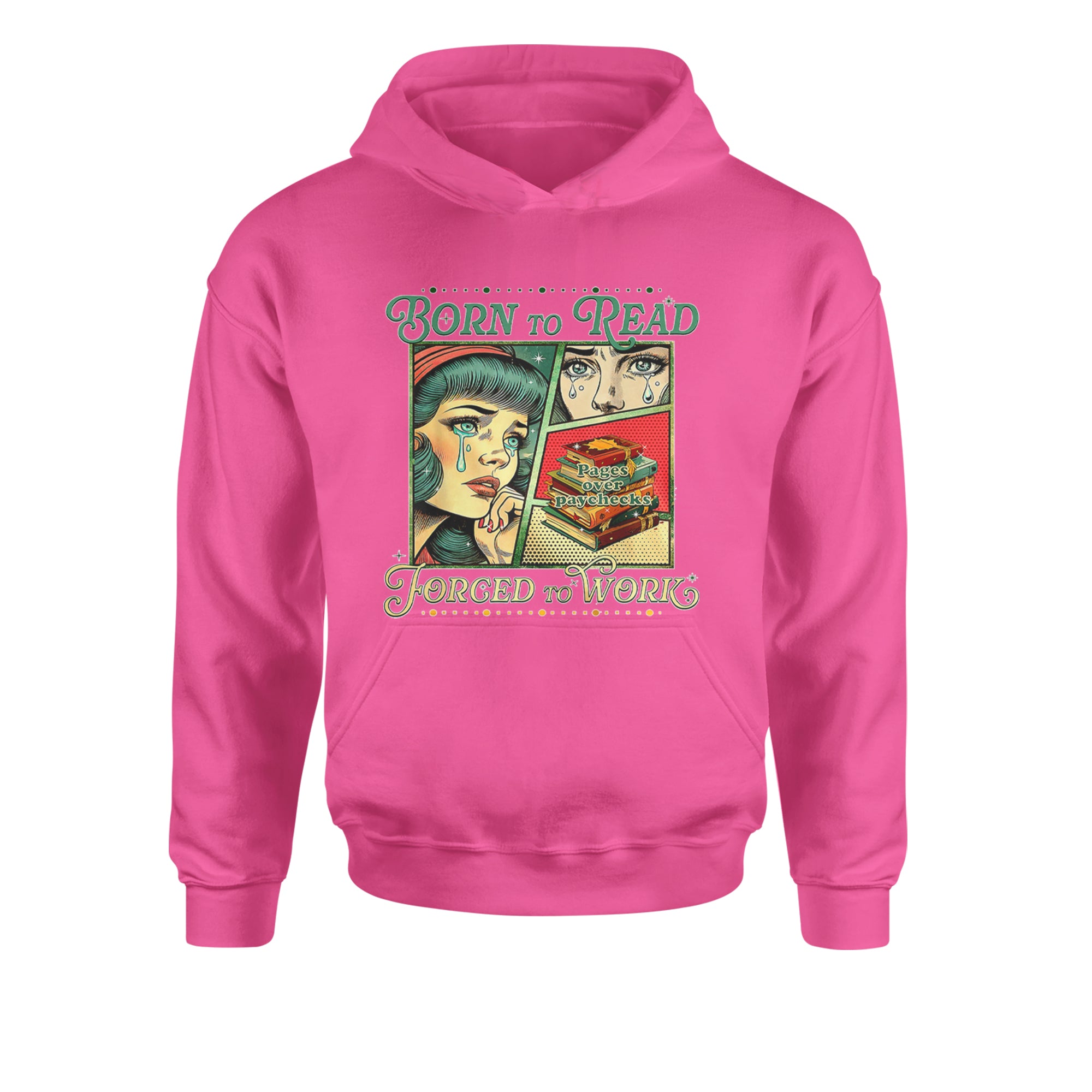 Born To Read, Forced To Work Youth-Sized Hoodie Hot Pink