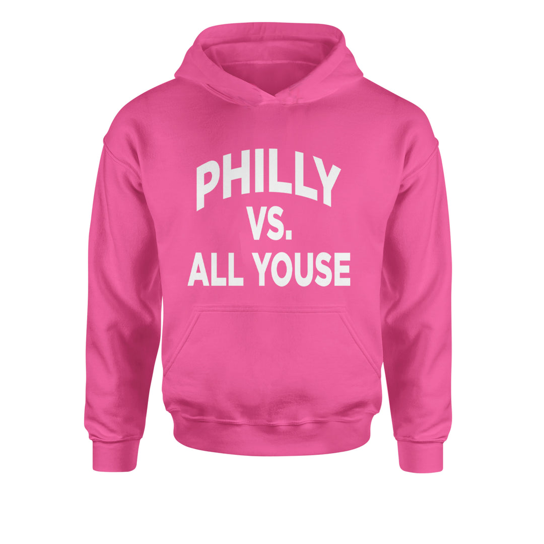 Philly Vs. All Youse Philly Thing Youth-Sized Hoodie Hot Pink