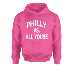 Philly Vs. All Youse Philly Thing Youth-Sized Hoodie Hot Pink