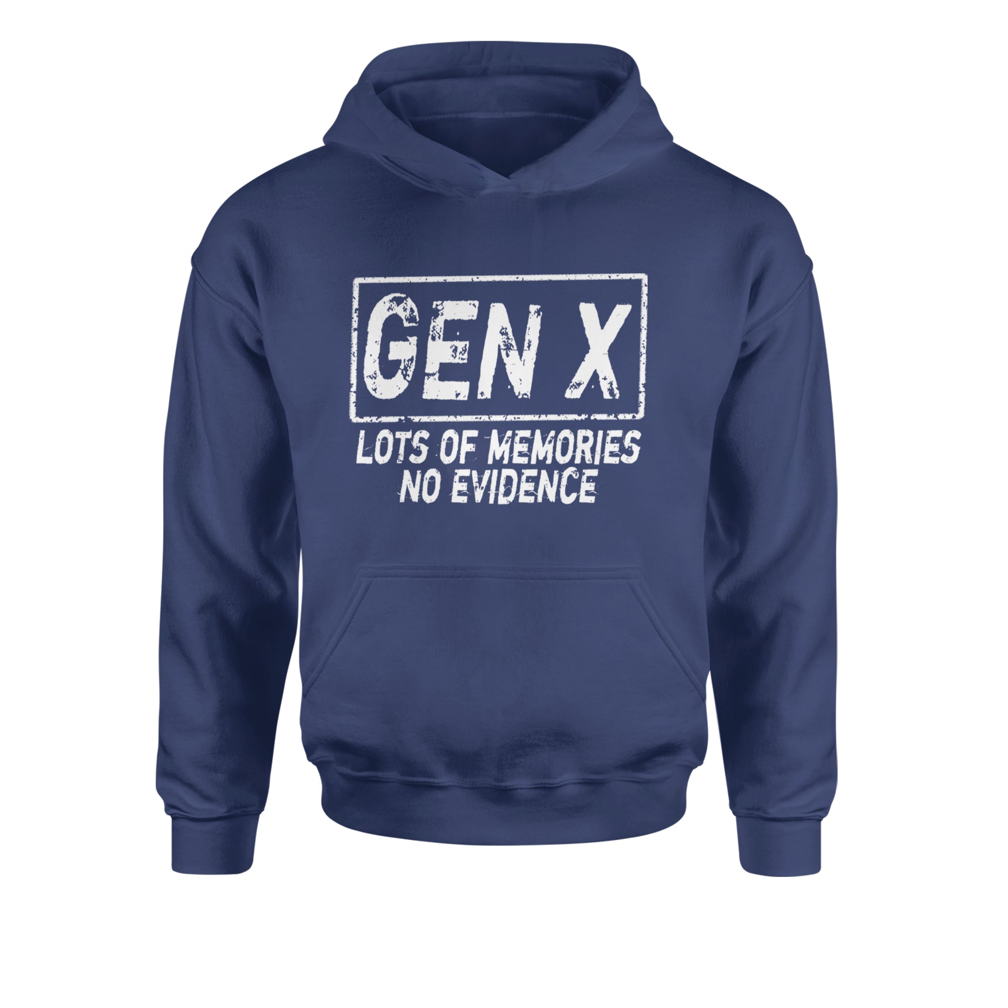 Gen X Lots of Memories No Evidence Nostalgia Youth-Sized Hoodie Navy Blue