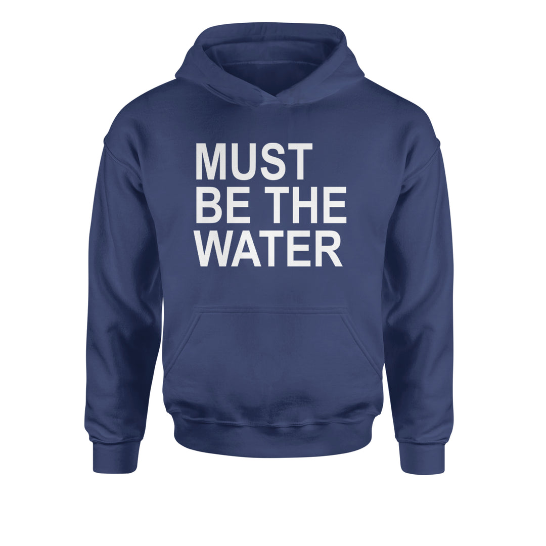 Must Be The Water Funny Racing Meme Youth-Sized Hoodie Navy Blue
