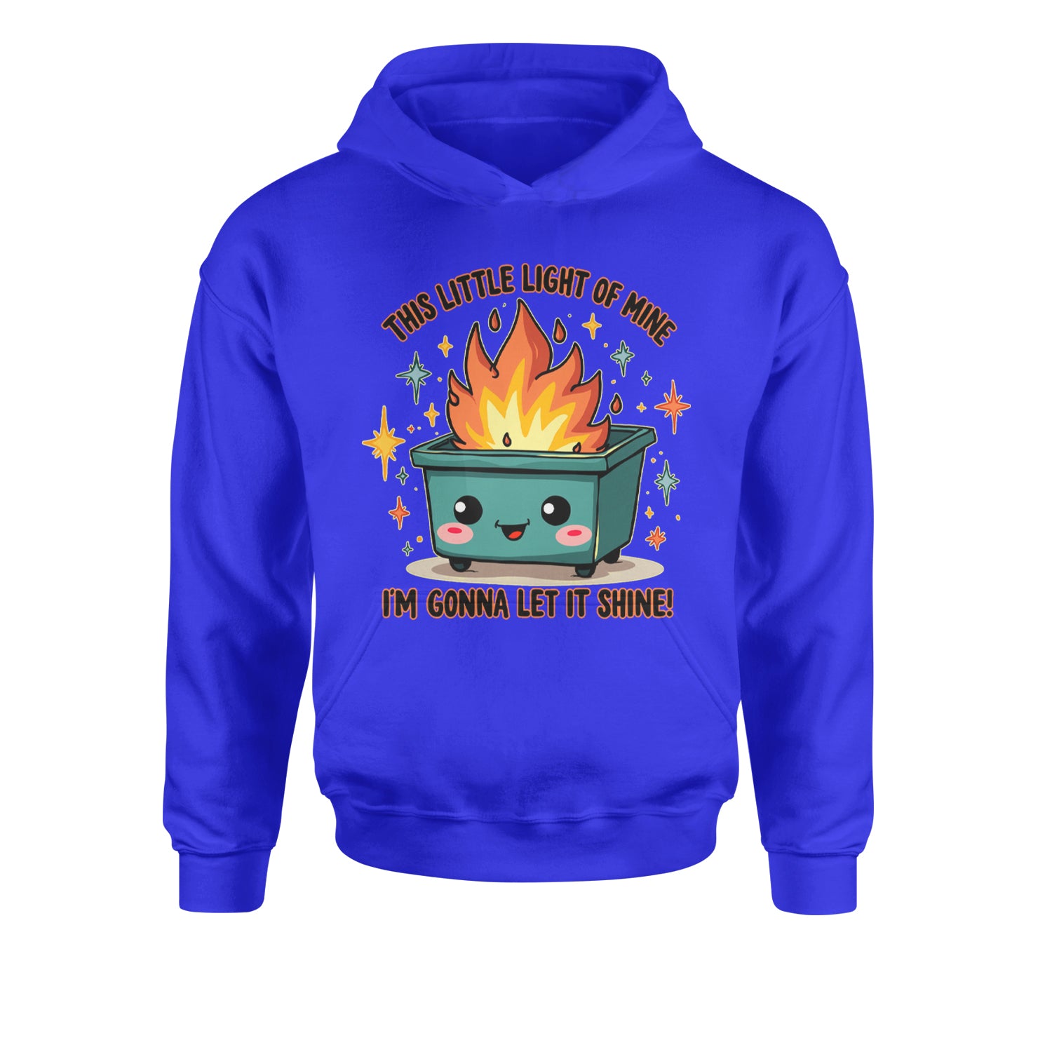 This Little Light of Mine Dumpster Fire Smile FaceYouth-Sized Hoodie Royal Blue