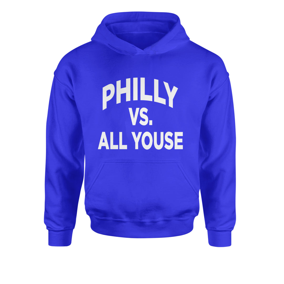 Philly Vs. All Youse Philly Thing Youth-Sized Hoodie Royal Blue
