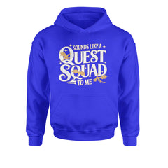 Sounds Like A Quest Squad To Me Empyrean Youth-Sized Hoodie Royal Blue