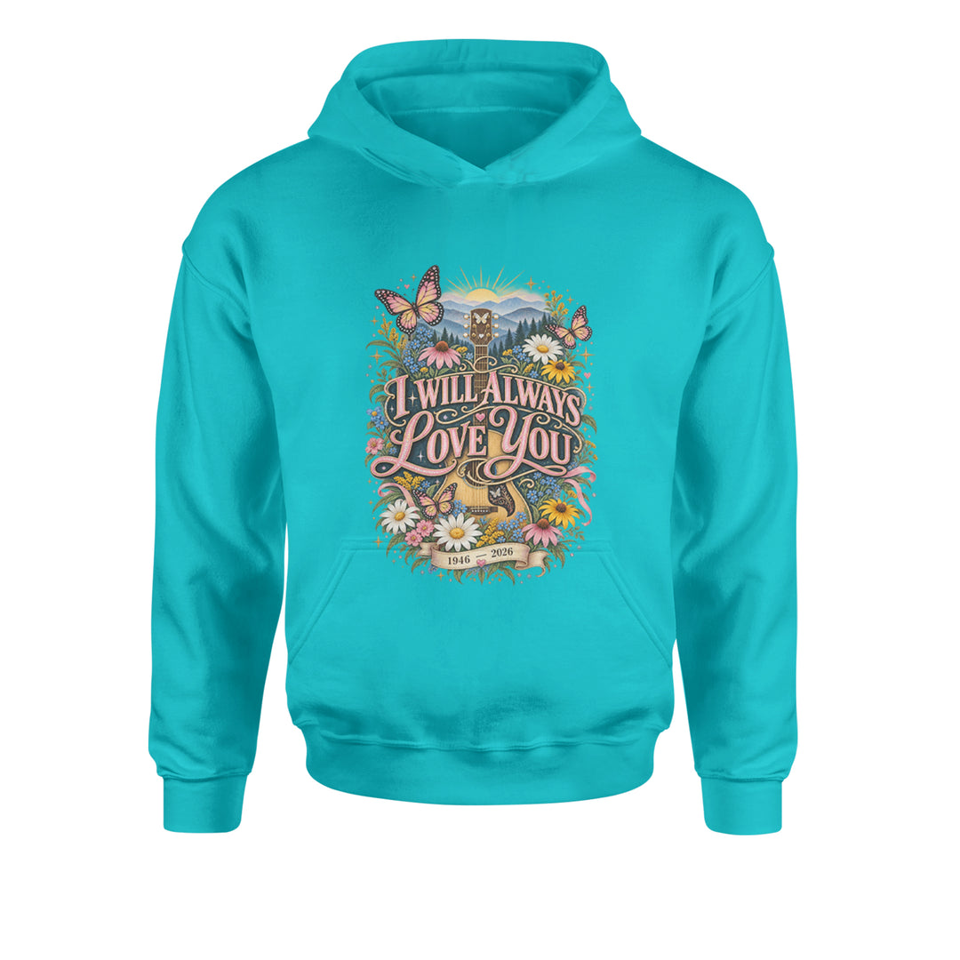 I Will Always Love You Dolly Youth-Sized Hoodie Teal