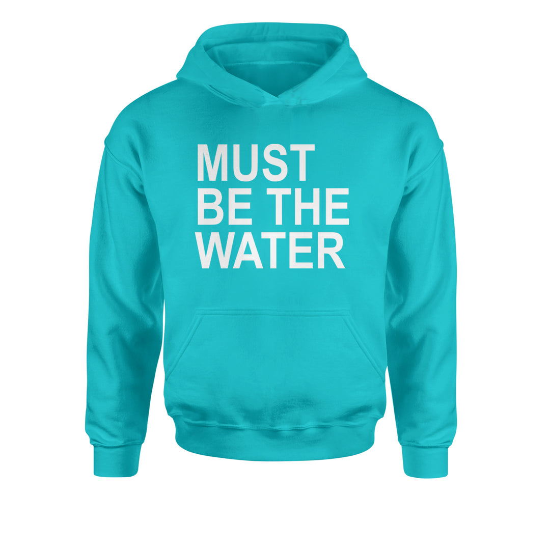 Must Be The Water Funny Racing Meme Youth-Sized Hoodie Teal