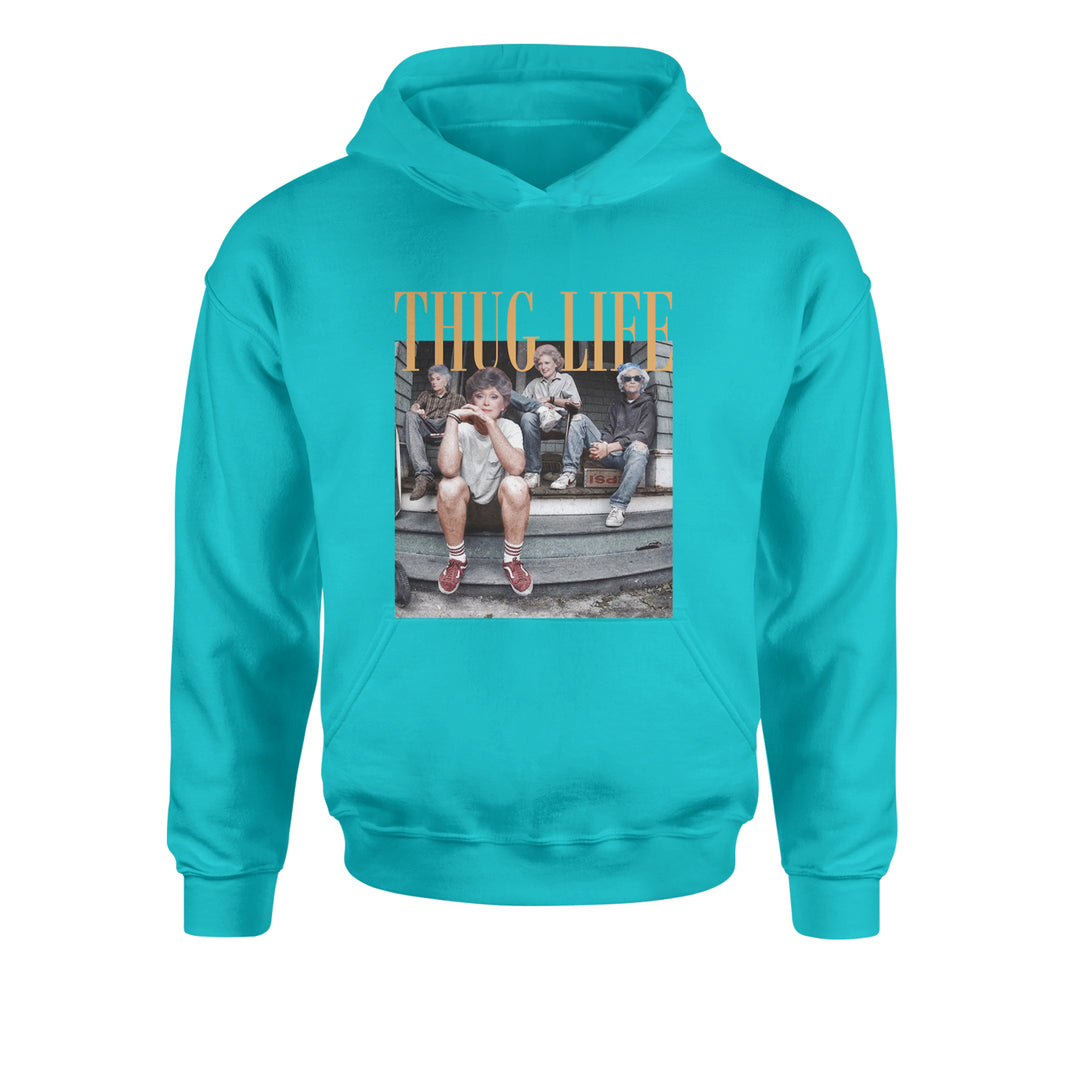Golden Girls Thug Life Street Youth-Sized Hoodie Teal