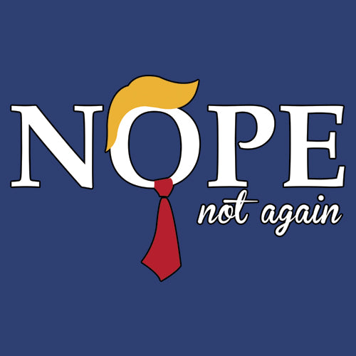 Nope Not Again Anti-Trump 2024  Mens T-shirt