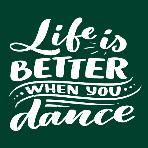 Life is Better When You Dance Mens T-shirt 