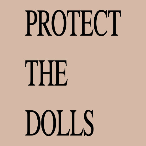Protect The Dolls Equal Rights Mens T-shirt 