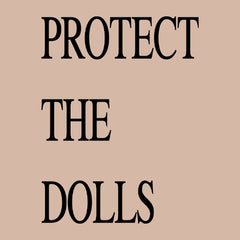 Protect The Dolls Equal Rights Mens T-shirt 