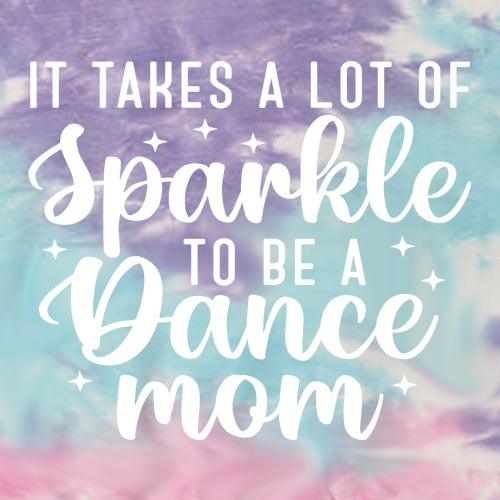 It Takes A Lot Of Sparkle To Be A Dance Mom Mens T-shirt 