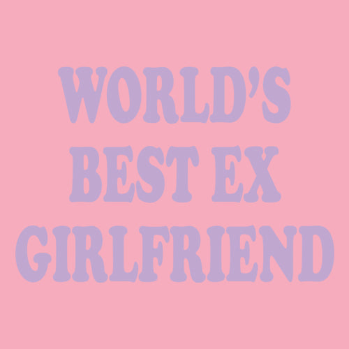 World's Best Ex Girlfriend Y2K Revenge Mens T-shirt