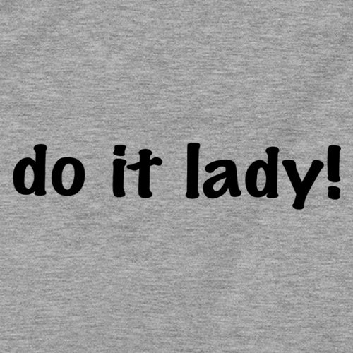 Do It Lady Viral Meme Mens T-shirt 