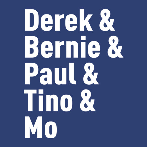 Derek & Bernie & Paul & Tino & Mo Mens T-shirt 