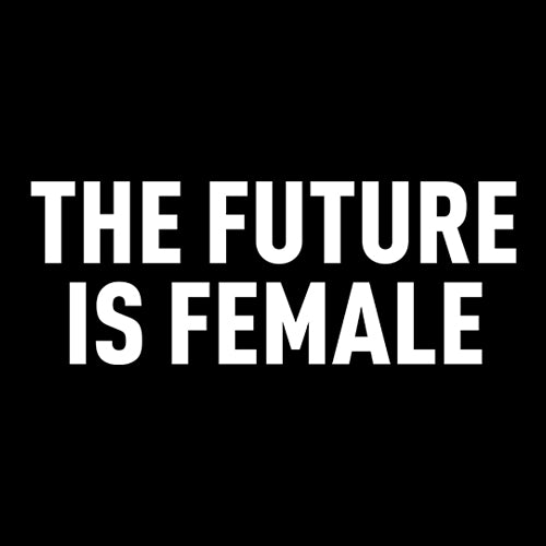 The Future Is Female Feminism  Mens T-shirt 