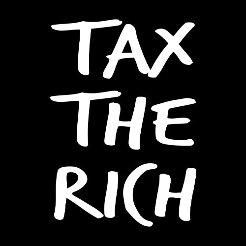 Tax the Rich Protest Wealth Inequality Mens T-shirt 