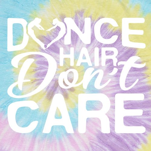 Dance Hair Don't Care Mens T-shirt 