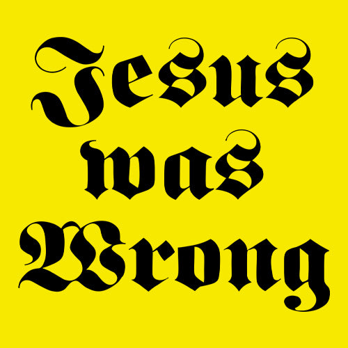 Jesus Was Wrong Little Miss Sunshine Mens T-shirt 