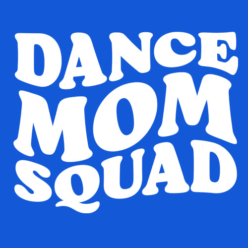 Dance Mom Squad Mens T-shirt 