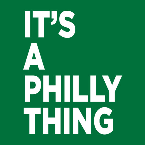 PHILLY It's A Philly Thing Mens T-shirt 