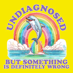 Undiagnosed But Something Is Definitely Wrong Men's T-shirt