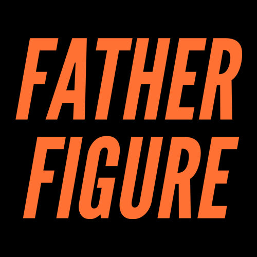 Father Figure Mens T-shirt