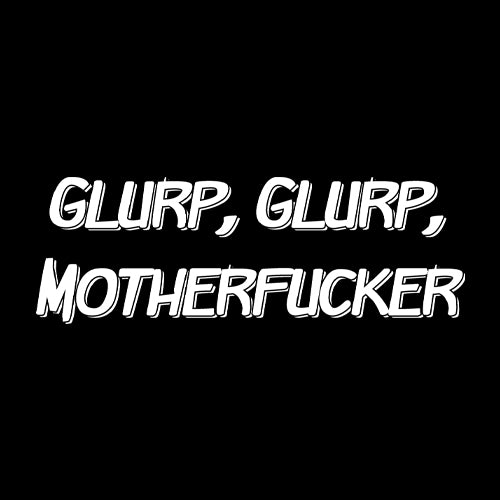 Glurp Glurp M-therf-cker Carl Mens T-shirt 