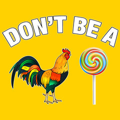 Don't Be A C-ck Sucker Funny Sarcastic Mens T-shirt