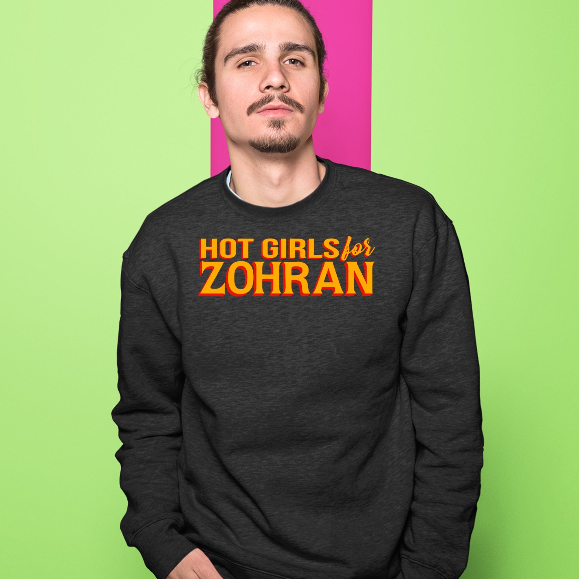Hot Girls for Zohran Meme Adult Crewneck Sweatshirt 