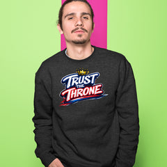 Trust The Throne Crown Philly Hoops Adult Crewneck Sweatshirt 