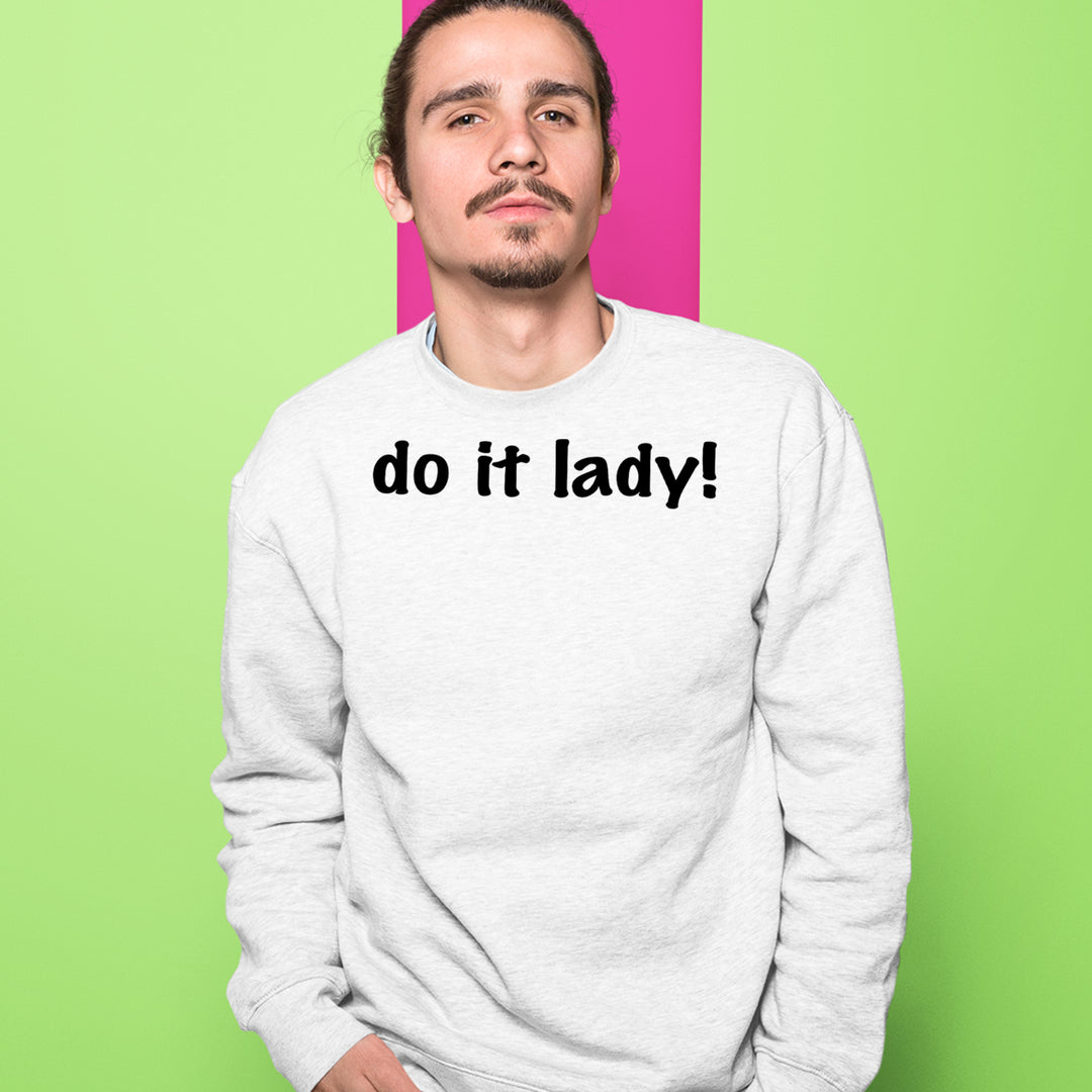 Do It Lady Viral Meme Adult Crewneck Sweatshirt