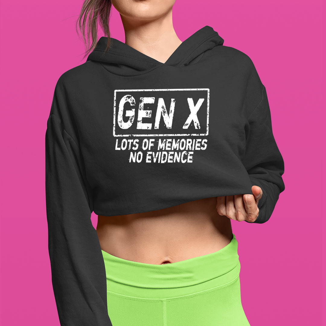 Gen X Lots of Memories No Evidence Nostalgia Cropped Hoodie Sweatshirt