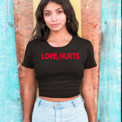 Love Hurts Cropped T-Shirt 