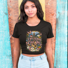 I Will Always Love You Dolly Cropped T-Shirt 