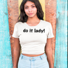 Do It Lady Viral Meme Cropped T-Shirt