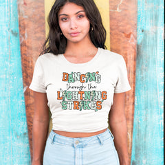 Dancing Through The Lightning Strikes Cropped T-Shirt